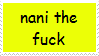 Nani the fuck
